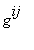 g^ij