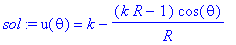sol := u(theta) = k-(k*R-1)*cos(theta)/R