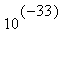 10^(-33)