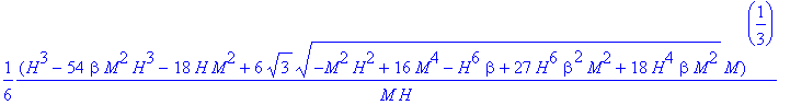 1/6*(H^3-54*beta*M^2*H^3-18*H*M^2+6*sqrt(3)*sqrt(-M...