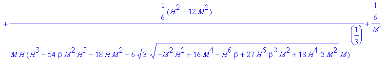 1/6*(H^3-54*beta*M^2*H^3-18*H*M^2+6*sqrt(3)*sqrt(-M...