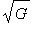 sqrt(G)