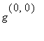 g^(0, 0)