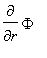 diff(Phi,r)