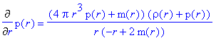 Diff(p(r),r) = (4*Pi*r^3*p(r)+m(r))*(rho(r)+p(r))/(...