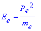 E[e] := p[e]^2/m[e]