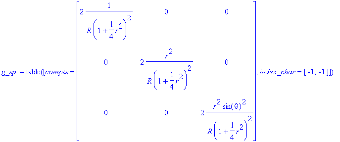 g_sp := TABLE([compts = matrix([[2*1/(R*(1+1/4*r^2)...