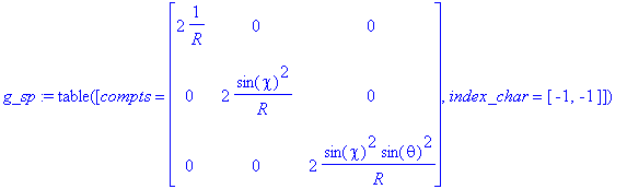g_sp := TABLE([compts = matrix([[2*1/R, 0, 0], [0, ...