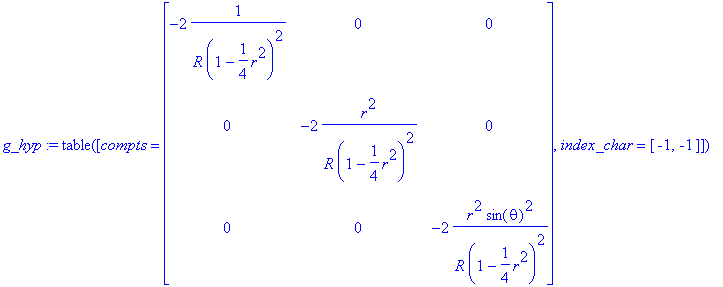 g_hyp := TABLE([compts = matrix([[-2*1/(R*(1-1/4*r^...