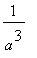 1/(a^3)