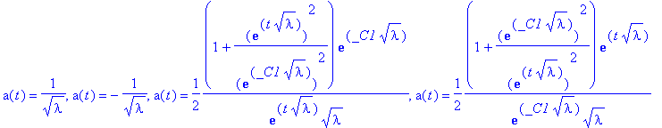 a(t) = 1/(sqrt(lambda)), a(t) = -1/(sqrt(lambda)), ...