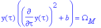 y(tau)*(diff(y(tau),tau)^2+b) = Omega[M]