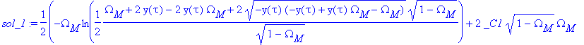 sol_1 := 1/2*(-Omega[M]*ln(1/2*(Omega[M]+2*y(tau)-2...