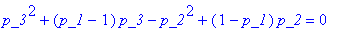 p_3^2+(p_1-1)*p_3-p_2^2+(1-p_1)*p_2 = 0