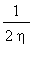 1/(2*eta)