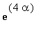 exp(4*alpha)