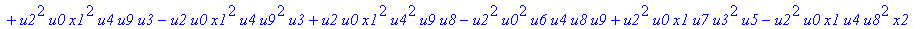 con := (-u7^2*u3*u1*u2*u0^2*u5+u7*x1*u1*u4^2*u2*u8^2+u4*u0^2*u8*u5*u2^2*u3+u4^2*u0*u8*u5*u1^2*x2+u9^2*x1*u3*u2*u6^2*u5-u2^2*u0*u6^2*x2*u9*x1-u2*u0*u6*u9^2*u7*u3^2-u2^2*u8*u6*x2*u9*x1^2+u9*x1*u3^2*u2^2*...
