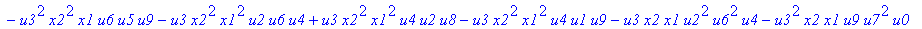 con := (-u7^2*u3*u1*u2*u0^2*u5+u7*x1*u1*u4^2*u2*u8^2+u4*u0^2*u8*u5*u2^2*u3+u4^2*u0*u8*u5*u1^2*x2+u9^2*x1*u3*u2*u6^2*u5-u2^2*u0*u6^2*x2*u9*x1-u2*u0*u6*u9^2*u7*u3^2-u2^2*u8*u6*x2*u9*x1^2+u9*x1*u3^2*u2^2*...