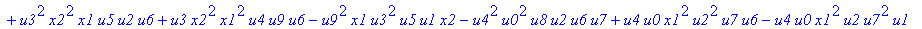 con := (-u7^2*u3*u1*u2*u0^2*u5+u7*x1*u1*u4^2*u2*u8^2+u4*u0^2*u8*u5*u2^2*u3+u4^2*u0*u8*u5*u1^2*x2+u9^2*x1*u3*u2*u6^2*u5-u2^2*u0*u6^2*x2*u9*x1-u2*u0*u6*u9^2*u7*u3^2-u2^2*u8*u6*x2*u9*x1^2+u9*x1*u3^2*u2^2*...