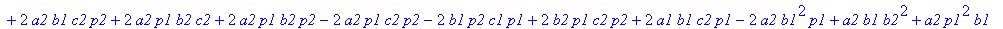 -a1*p2^2*b2-2*a1*b2*c2*p2+2*a1*p2*b1^2+a1*p1^2*b2+a2*b2^2*c1-2*a1*b2*c1*p1-2*a2*b2*c1*p2-a1*b1^2*c2+2*a1*p2*c1*p1-2*a2*b1*b2*c2+2*a2*b1*c1*p1+2*a2*b1*c2*p2+2*a2*p1*b2*c2+2*a2*p1*b2*p2-2*a2*p1*c2*p2-2*b...