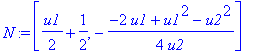 N := [1/2*u1+1/2, -1/4*(-2*u1+u1^2-u2^2)/u2]