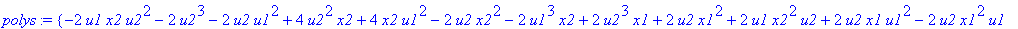 polys := {-2*u1*x2*u2^2-2*u2^3-2*u2*u1^2+4*u2^2*x2+4*x2*u1^2-2*u2*x2^2-2*u1^3*x2+2*u2^3*x1+2*u2*x1^2+2*u1*x2^2*u2+2*u2*x1*u1^2-2*u2*x1^2*u1-2*u2^2*x1*x2-4*x2*u1*x1+2*u1^2*x2*x1, -16*x2+8*u1*x2+8*x2*x1-...