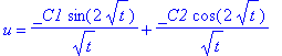 u = _C1/t^(1/2)*sin(2*sqrt(t))+_C2/t^(1/2)*cos(2*sqrt(t))