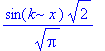 sin(k*x)*2^(1/2)/Pi^(1/2)