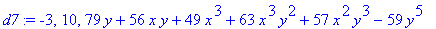 d7 := -3, 10, 79*y+56*x*y+49*x^3+63*x^3*y^2+57*x^2*y^3-59*y^5