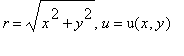r = sqrt(x^2+y^2), u = u(x,y)