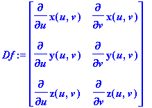 Df := matrix([[diff(x(u,v),u), diff(x(u,v),v)], [di...