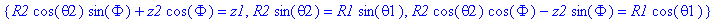 eqns := {R2*cos(theta2)*sin(Phi)+z2*cos(Phi) = z1, ...