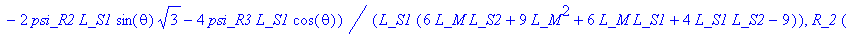 f := [-R_1*(3*psi_S1*L_M^2+2*psi_S1*L_M*L_S2+6*psi_...