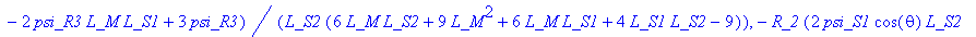 f := [-R_1*(3*psi_S1*L_M^2+2*psi_S1*L_M*L_S2+6*psi_...
