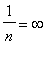 1/n = infinity