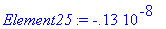 Element25 := -.13e-8