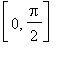 [0, Pi/2]