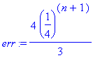 err := 4/3*(1/4)^(n+1)