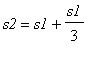 s2 = s1+s1/3