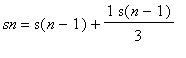 sn = s(n-1)+1/3*s(n-1)