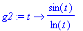 g2 := proc (t) options operator, arrow; sin(t)/ln(t...