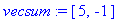 vecsum := [5, -1]