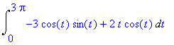 Int(-3*cos(t)*sin(t)+2*t*cos(t),t = 0 .. 3*Pi)