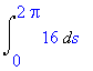 Int(16,s = 0 .. 2*Pi)