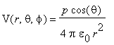 V(r,theta,phi) = p*cos(theta)/(4*Pi*epsilon[0]*r^2)...