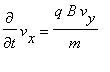 diff(v[x],t) = q*B*v[y]/m