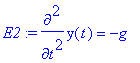 E2 := diff(y(t),`$`(t,2)) = -g