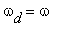 omega[d] = omega