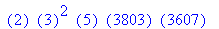 ``(2)*``(3)^2*``(5)*``(3803)*``(3607)