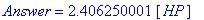 Answer = 2.406250001*Unit([HP])